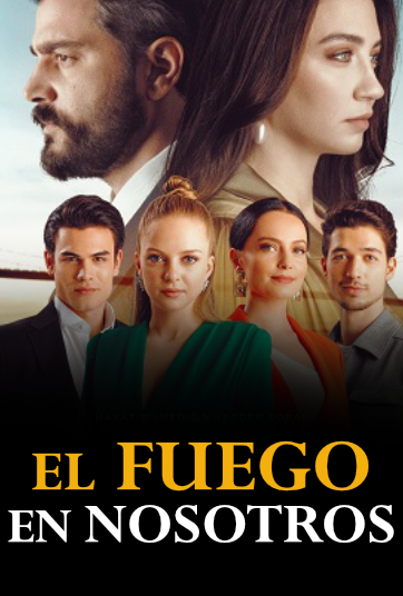 El fuego en nosotros novela turca en audio latino