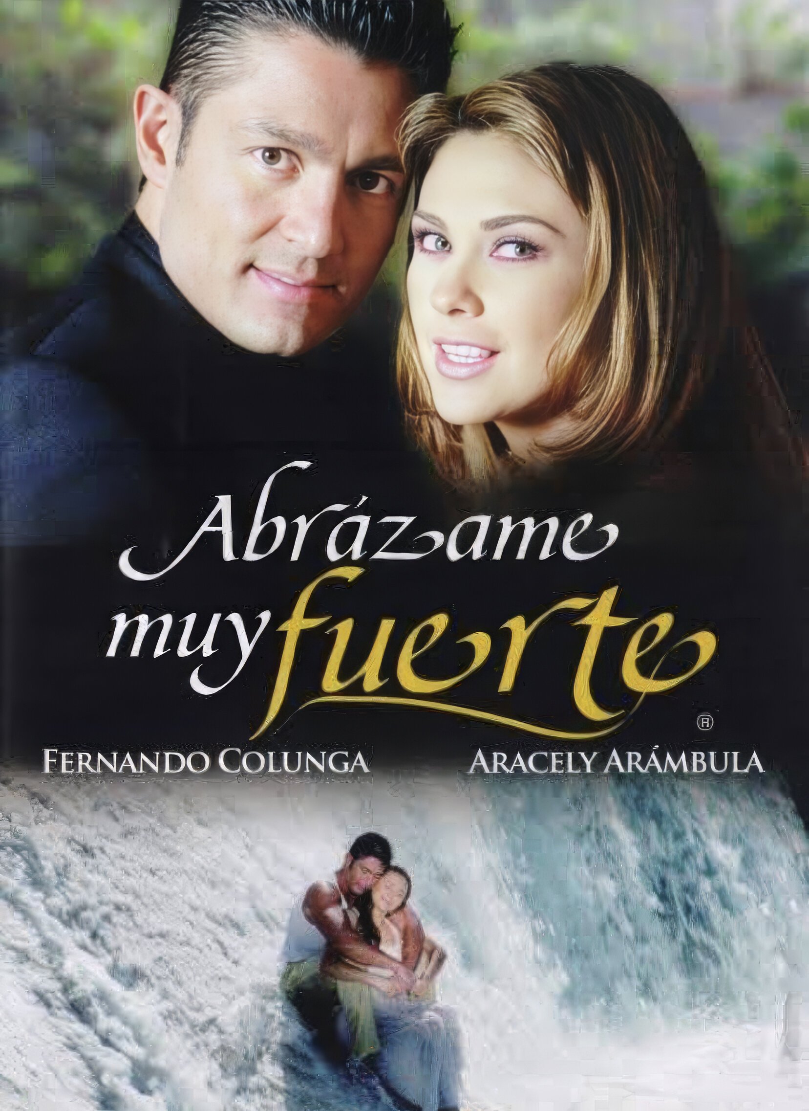 Abrázame muy Fuerte