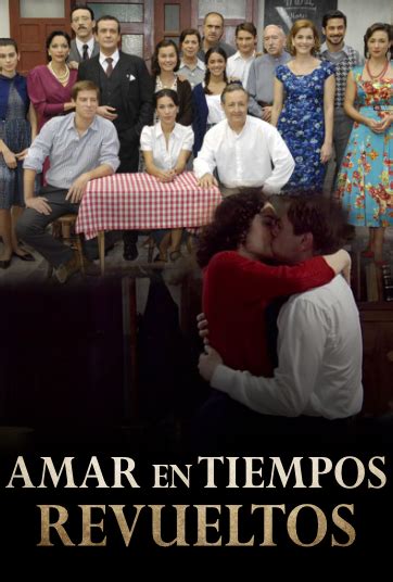 Amar en Tiempos Revueltos