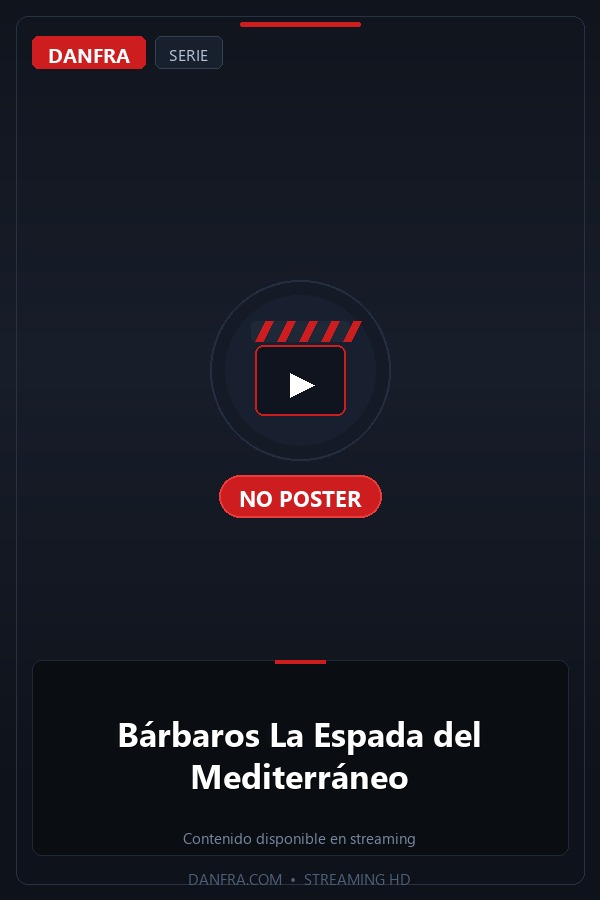 Bárbaros La Espada del Mediterráneo
