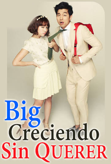 Big Creciendo sin querer