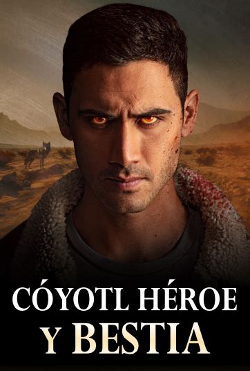Cóyotl Héroe y bestia