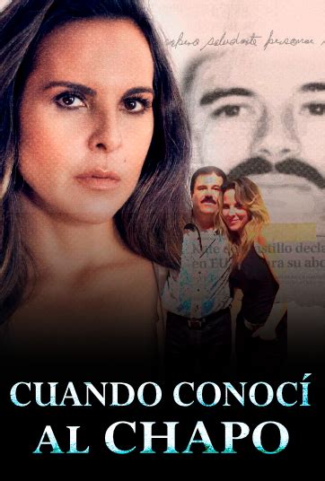 Cuando conocí al Chapo