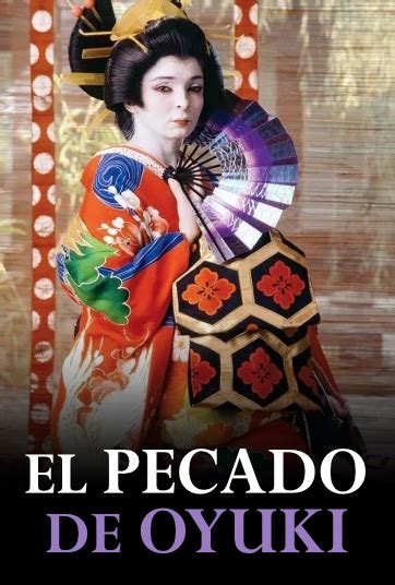 El Pecado de Oyuki