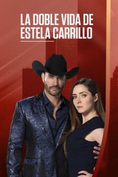 La doble vida de Estela Carrillo