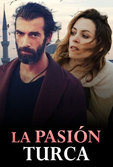 La pasión turca