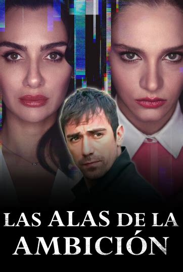 Las alas de la ambición Capítulo 16 Final T2