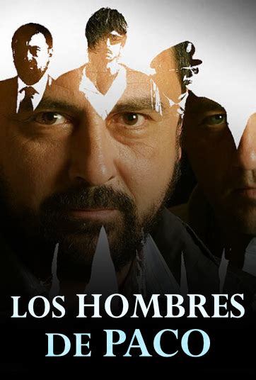 Los Hombres De Paco Capítulo 117