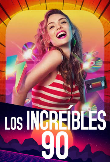 Los increibles 90