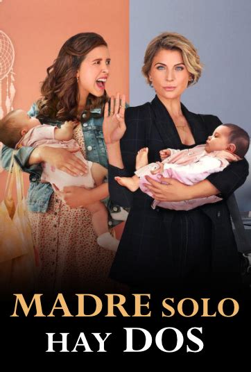 Madre solo hay dos