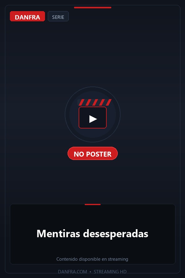 Mentiras desesperadas