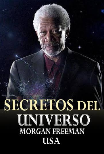 Secretos Del Universo Con Morgan Freeman Usa