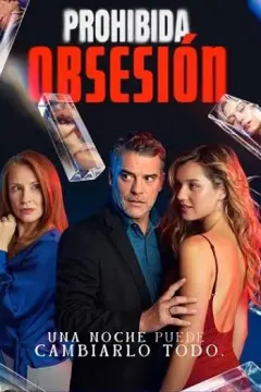 Prohibida Obsesión Capítulo 11
