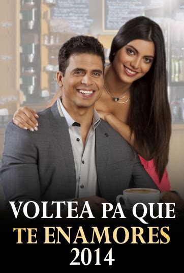 Voltea pa que te enamores 2014